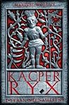 Kacper Ryx i tyran nienawistny (Kacper Ryx, #3)
