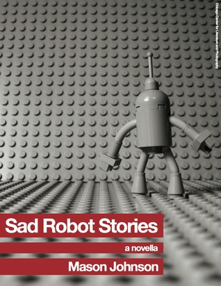 Sad Robot Stories (Hardcover)