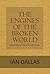 The Engines of the Broken W...