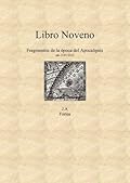 Libro noveno. Fragmentos de la época del Apocalipsis