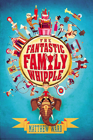 The Fantastic Family Whipple (The Fantastic Family Whipple, #1)