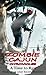 Zombie Cajun Chronicles: A ...