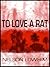 To Love a Rat