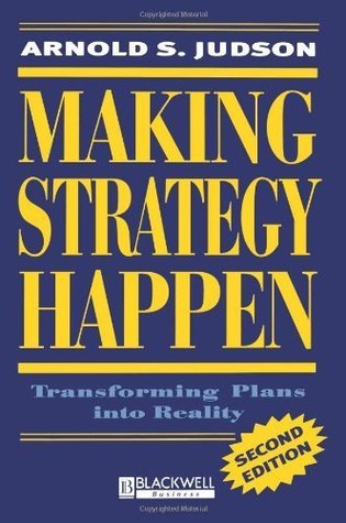 Making Strategy Happen: Transforming Plans into Reality