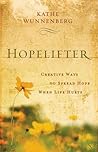 Hopelifter: Creative Ways to Spread Hope When Life Hurts