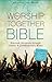 NIV, Worship Together Bible, Hardcover: Discover Scripture through Classic and Contemporary Music