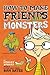 How to Make Friends and Monsters (A Howard Boward Book)