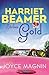 Harriet Beamer Strikes Gold...