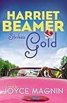 Harriet Beamer Strikes Gold by Joyce Magnin