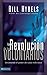 La Revolucion de los Voluntarios (The Volunteer Revolution: Unleashing the Power of Everybody) (Spanish Edition)