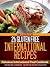26 Gluten Free International Recipes – Fabulous International Food Cookbook