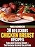 30 Delicious Chicken Breast Recipes (Fabulous Chicken Dishes - The Chicken Recipes Collection)