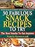 30 Fabulous Snacks Recipes To Try - The Best Snacks To Eat Anytime (Recipes For Snacks Cookbook - The Easy Snacks Collection)