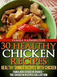 30 Healthy Chicken Recipes – Healthy Dinner Recipes With Chicken