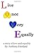 Live Once Very Equally (LOV...
