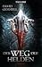 Der Weg der Helden by David Gemmell