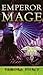 Emperor Mage (The Immortals...