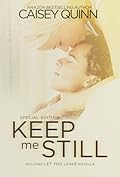 Keep Me Still (Keep Me Still, #1) 