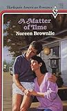 A Matter of Time (Harlequin American Romance, #188)