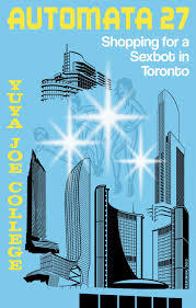 Automata 27: Shopping for a Sexbot in Toronto