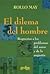 El dilema del hombre