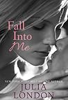 Fall into Me