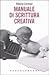 Manuale di scrittura creativa