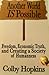 Another World Is Possible: Freedom, Economic Truth, and Creating a Society of Humanness