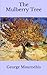 The Mulberry Tree by George Mournehis