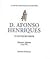 D. Afonso Henriques O Conquistador (Reis de Portugal, #1)