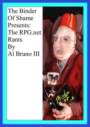 The Binder of Shame Presents: The RPG.net Rants