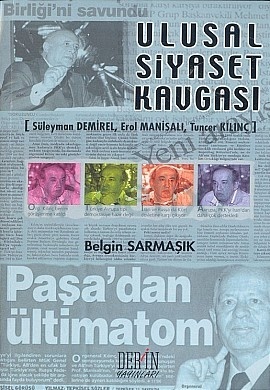 Ulusal Siyaset Kavgası   (Süleyman Demirel, Erol Manisalı, Tuncer Kılınç)