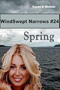 WindSwept Narrows: #24 Spring