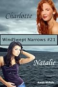 WindSwept Narrows: #21 Charlotte & Natalie