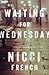 Waiting for Wednesday by Nicci French