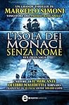 L'isola dei monaci senza nome by Marcello Simoni