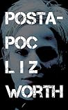 Postapoc by Liz Worth