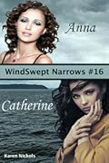 WindSwept Narrows: #16 Anna & Catherine