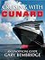 Cruising With Cunard - An U...