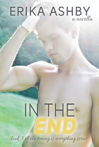 In the End (Timing is Everything, #2.5)