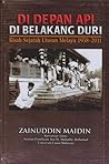 Di Depan Api Di Belakang Duri : Kisah Sejarah Utusan Melayu 1938 - 2011