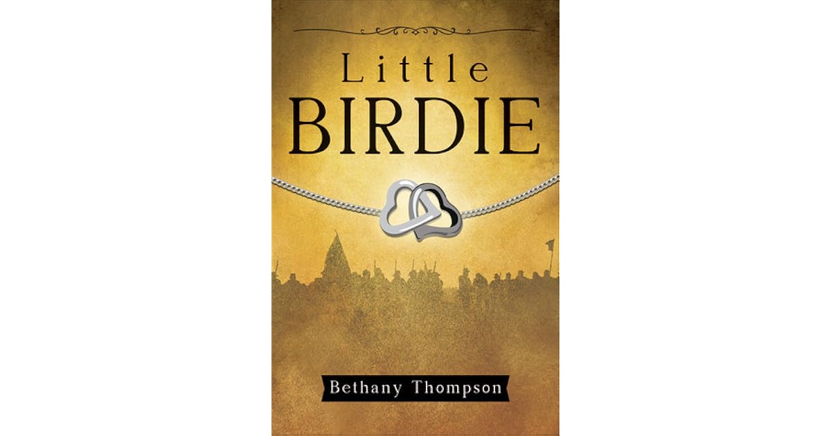 Little Birdie by Bethany Thompson
