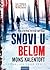 Snovi u belom by Mons Kallentoft
