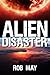 Alien Disaster (Alien Disaster Trilogy, Book 1)