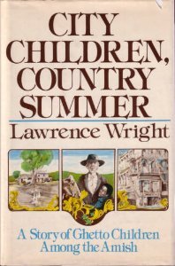 City Children, Country Summer: A Story of Ghetto Children Among the Amish