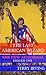 The Last American Wizard by Terry  Irving