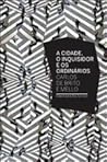 A Cidade, o Inqui...