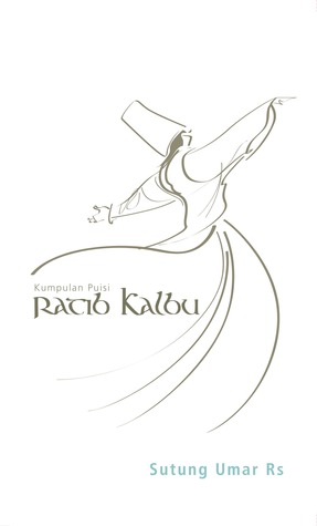 Kumpulan Puisi: Ratib Kalbu
