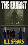 The Exhibit by R.J. Spears