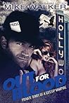 Out for Blood by Mike    Walker